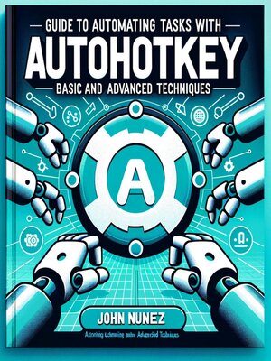 cover image of Guide to Automating Tasks With